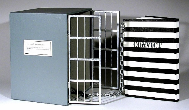 Richard Minsky
The Eighth Amdendment: Forlorn Hope: The Prison Reform Movement by Larry E. Sullivan, 2002
book covered in inkjet on canvas with steel chain attached to painted wood "jail cell" case, 12 x 10 x 10 in.
from The Bill of Rights Limited Edition Set